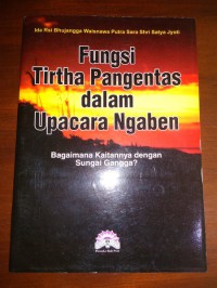 Image of Fungsi Tirtha Pangentas Dalam Upacara Ngaben
